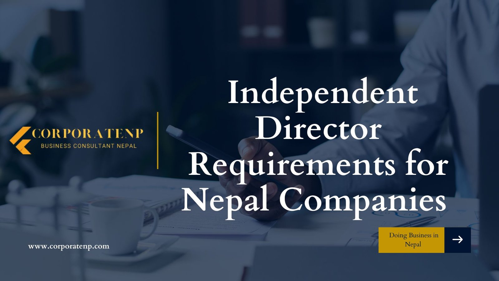 Independent Director Requirements for Nepal Companies