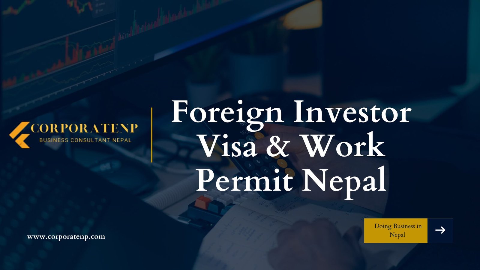 Foreign Investor Visa & Work Permit Nepal