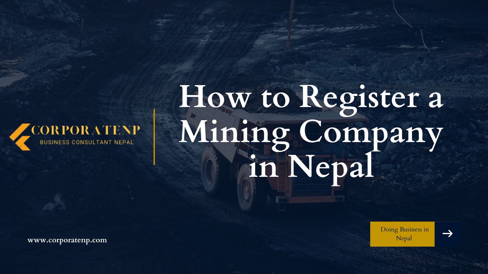 How to Register a Mining Company in Nepal: Mineral Extraction License