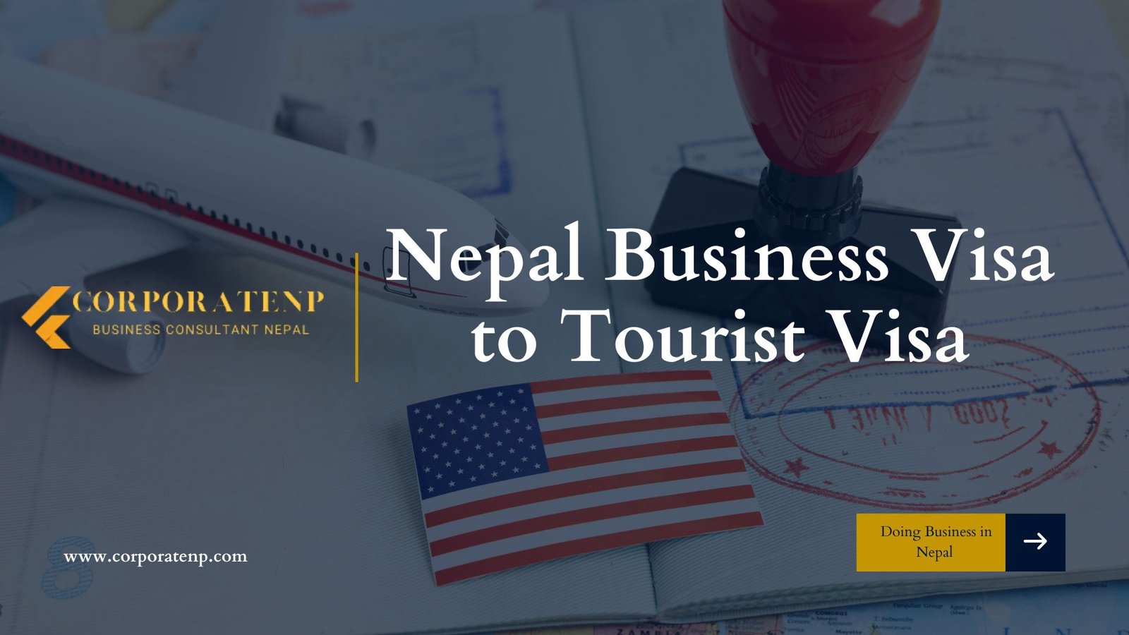 Nepal Business Visa to Tourist Visa