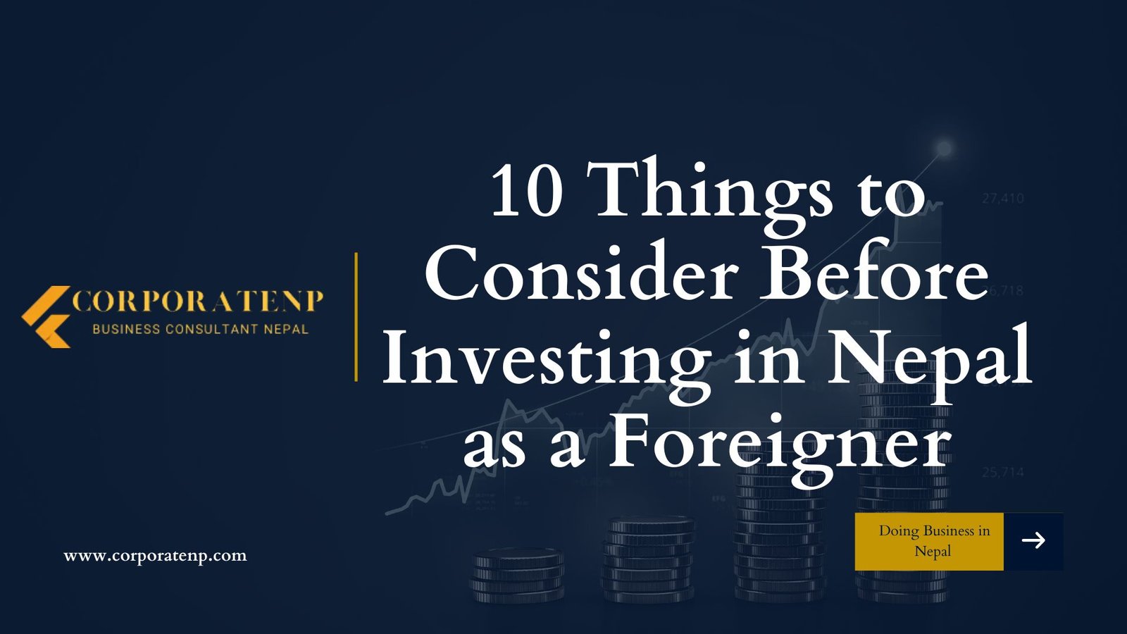 10 Things to Consider Before Investing in Nepal as a Foreigner