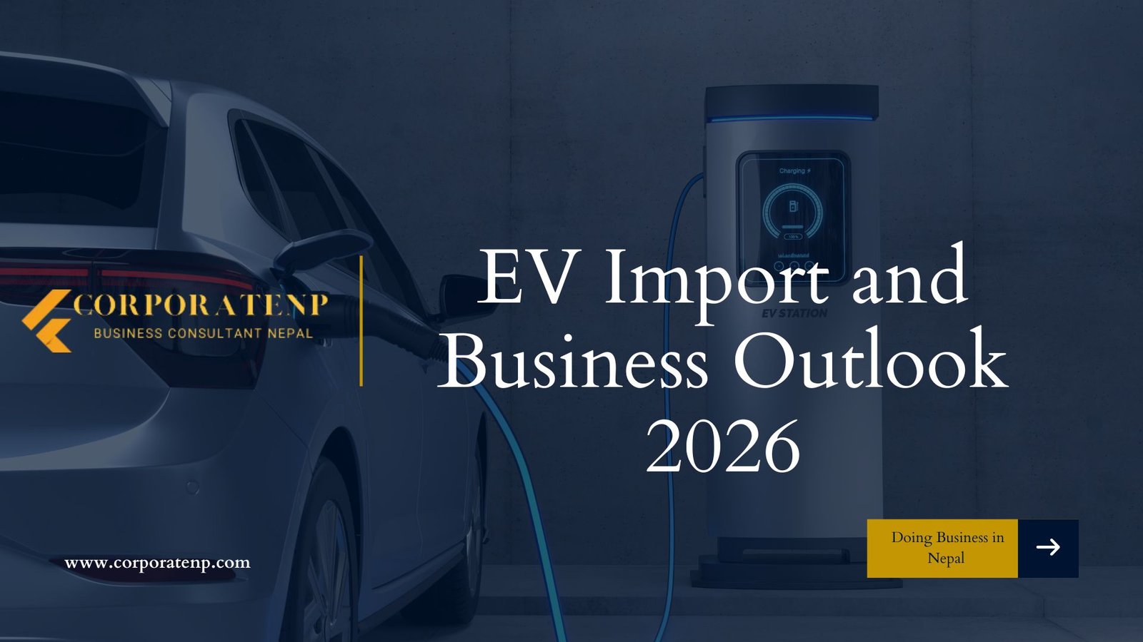 EV Import and Business Outlook 2026