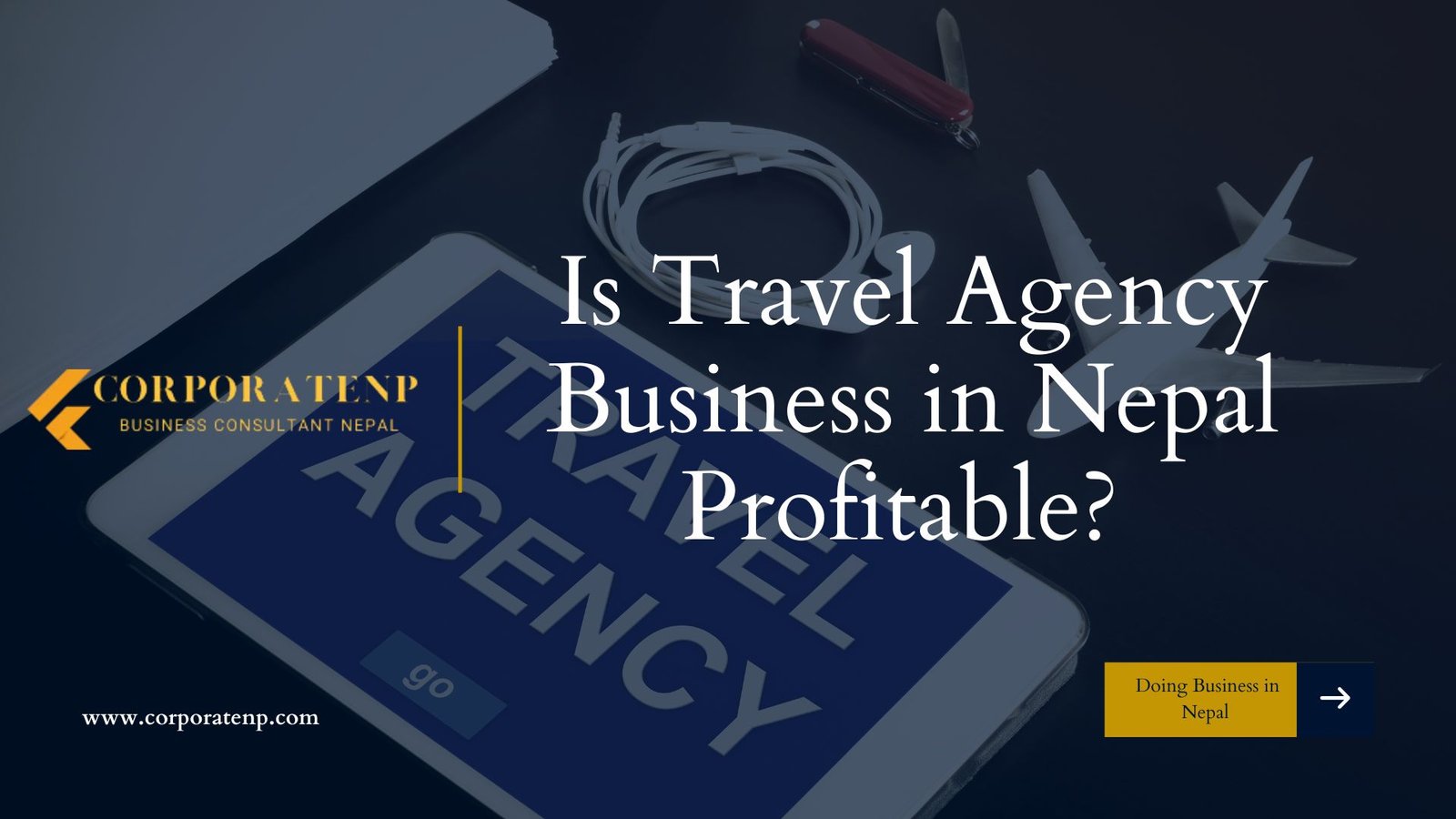 Is Travel Agency Business in Nepal Profitable?