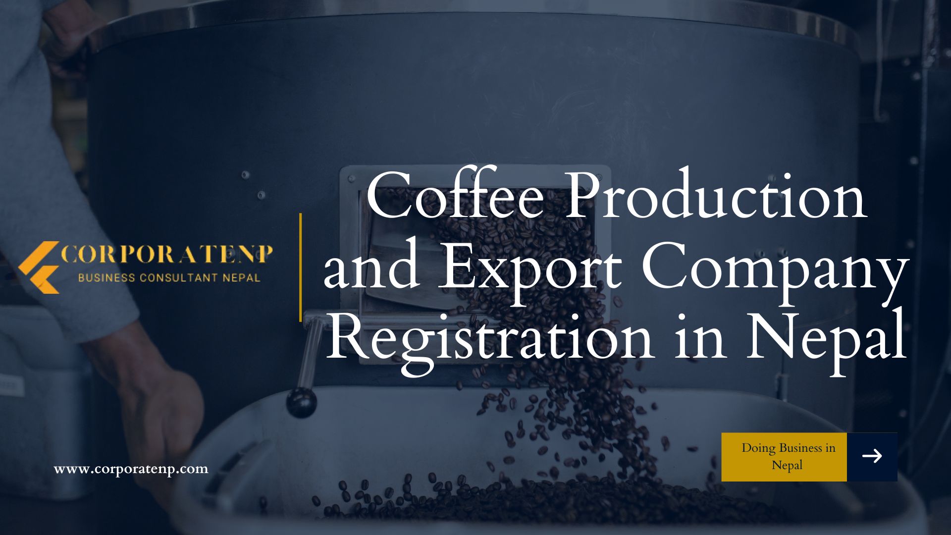 Coffee Production and Export Company Registration in Nepal