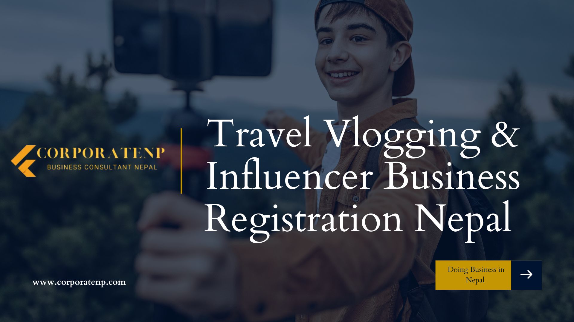 Travel Vlogging & Influencer Business Registration Nepal