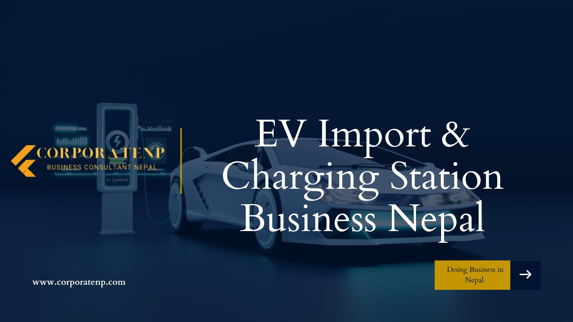 EV Import & Charging Station Business Nepal