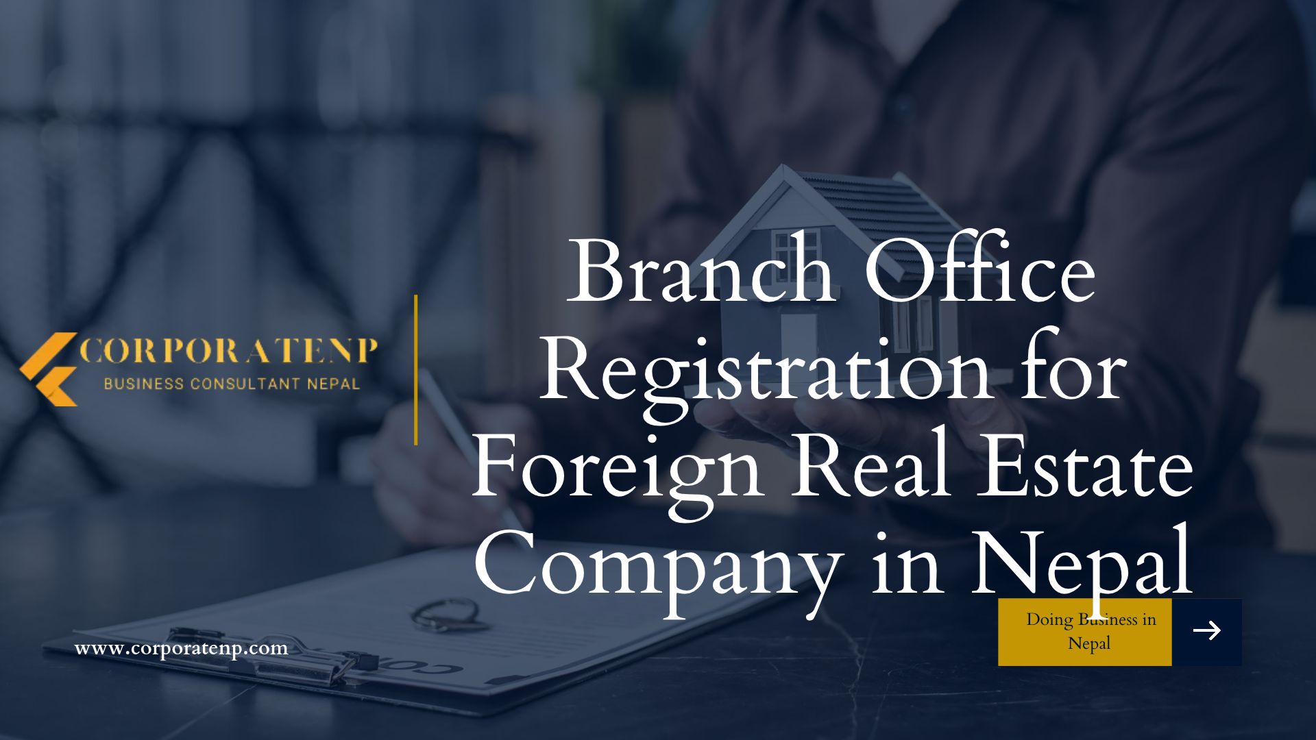 Branch Office Registration for Foreign Real Estate Company in Nepal