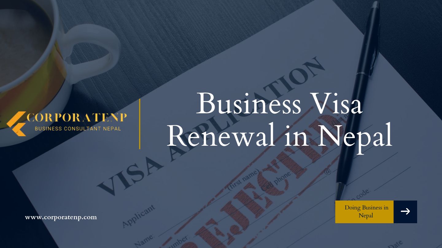 Business Visa Renewal in Nepal